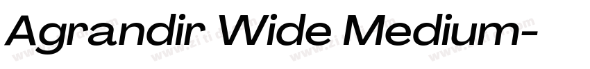 Agrandir Wide Medium字体转换 Agrandir Wide Medium字体转换